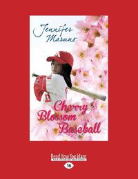 Cover image for Cherry Blossom Baseball: A Cherry Blossom Book