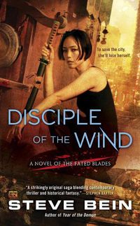Cover image for Disciple Of The Wind: A Novel of the Fated Blades