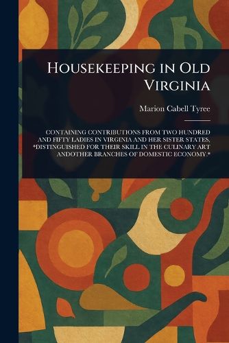 Cover image for Housekeeping in Old Virginia