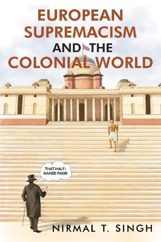 Cover image for European Supremacism and the Colonial World