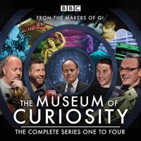 Cover image for The Museum of Curiosity: Series 1-4: 24 episodes of the popular BBC Radio 4 comedy panel game