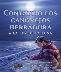 Cover image for Contando Los Cangrejos Herradura a la Luz de la Luna (Moonlight Crab Count)