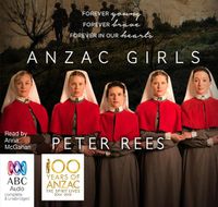 Cover image for The Anzac Girls: The Extraordinary Story of our World War I Nurses