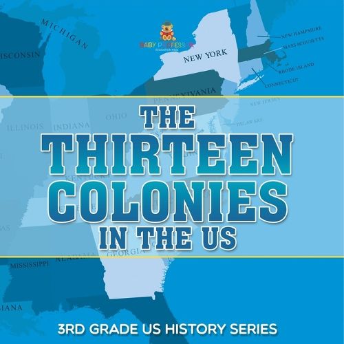 Cover image for The Thirteen Colonies In The US