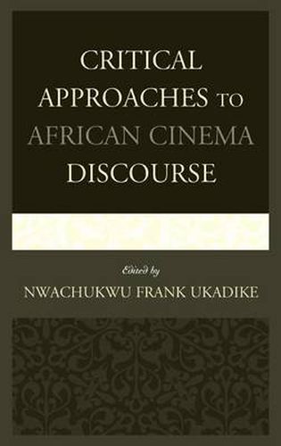 Cover image for Critical Approaches to African Cinema Discourse