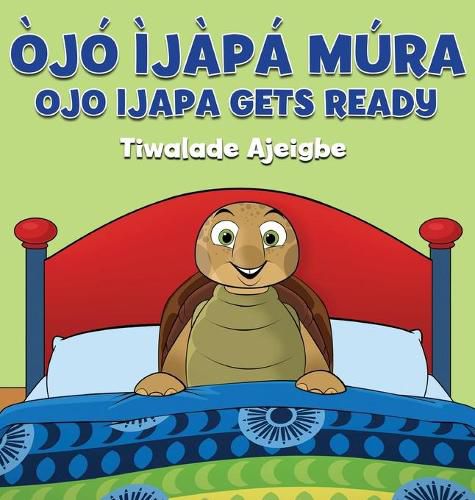 Cover image for Ojo Ijapa Mura: Ojo Ijapa Gets Ready