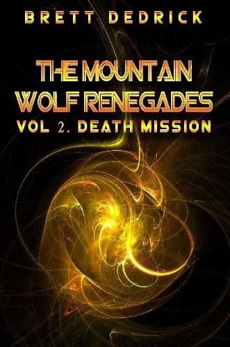 Cover image for Mountain Wolf Renegades Vol. 2 Death Mission