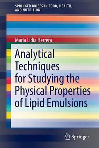 Cover image for Analytical Techniques for Studying the Physical Properties of Lipid Emulsions