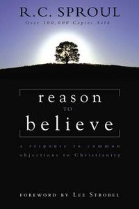 Cover image for Reason to Believe: A Response to Common Objections to Christianity
