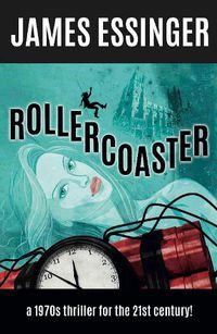 Cover image for Rollercoaster: a 1970s comedy thriller for the 21st century!