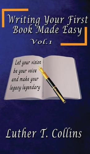 Cover image for Writing Your First Book Made Easy Vol 1