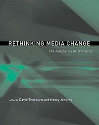 Cover image for Rethinking Media Change: The Aesthetics of Transition