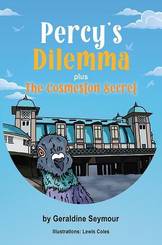 Percy's Dilemma plus The Cosmeston Secret