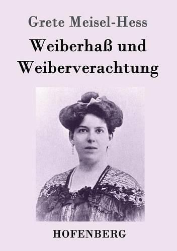 Weiberhass und Weiberverachtung