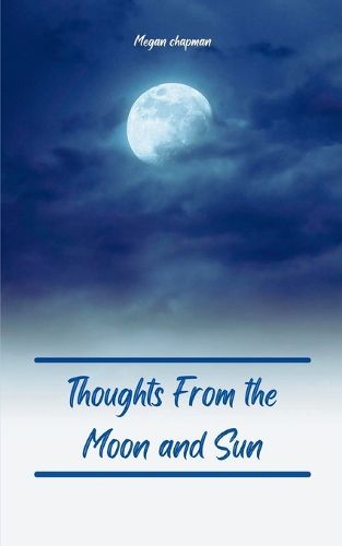 Cover image for Thoughts From the Moon and Sun