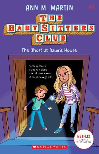 Cover image for The Ghost at Dawn's House (the Baby-Sitters Club #9): Volume 9