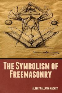 Cover image for The Symbolism of Freemasonry