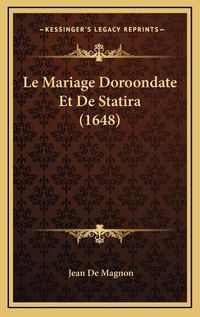 Cover image for Le Mariage Doroondate Et de Statira (1648)