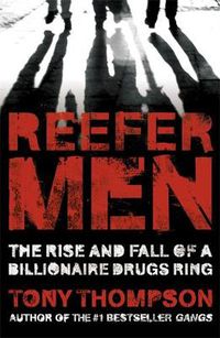 Cover image for Reefer Men: The Rise and Fall of a Billionaire Drug Ring