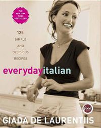 Cover image for Everyday Italian: 125 Simple and Delicious Recipes: A Cookbook