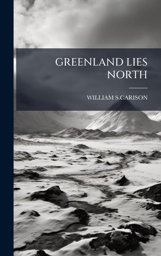 Cover image for Greenland Lies North