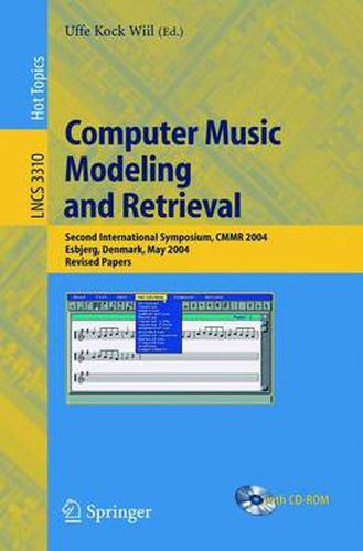 Computer Music Modeling and Retrieval: Second International Symposium, CMMR 2004, Esbjerg, Denmark, May 26-29, 2004, Revised Papers