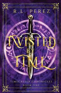 Cover image for Twisted by Time: A Dark Fantasy Romance
