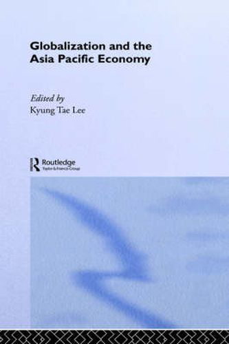 Cover image for Globalization and the Asia Pacific Economy