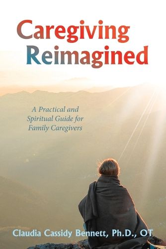 Cover image for Caregiving Reimagined