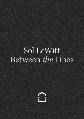 Cover image for Sol LeWitt: Between the Lines