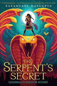 Cover image for The Serpent's Secret (Kiranmala and the Kingdom Beyond #1): Volume 1