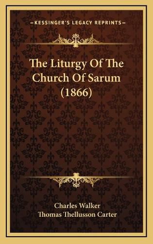 The Liturgy of the Church of Sarum (1866)