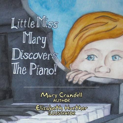 Cover image for Little Miss Mary Discovers the Piano