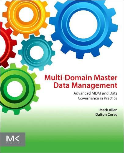 Cover image for Multi-Domain Master Data Management: Advanced MDM and Data Governance in Practice