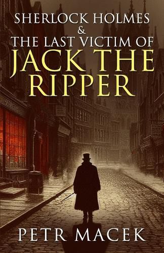 Cover image for Sherlock Holmes and The Last Victim of Jack The Ripper