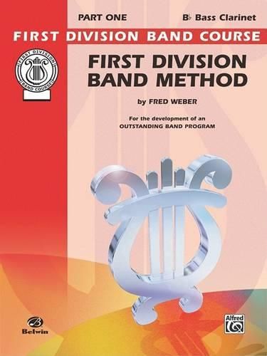 Cover image for First Division Band Method, Part 1: B-Flat Bass Clarinet