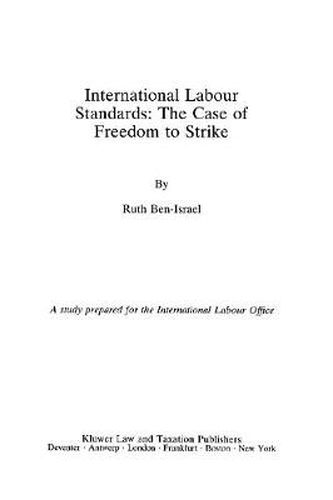 Cover image for International Labour Standards:The Case of Freedom to Strike