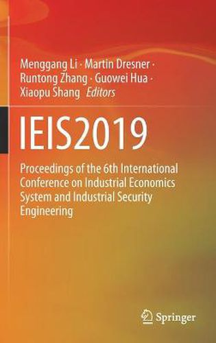 Cover image for IEIS2019: Proceedings of the 6th International Conference on Industrial Economics System and Industrial Security Engineering