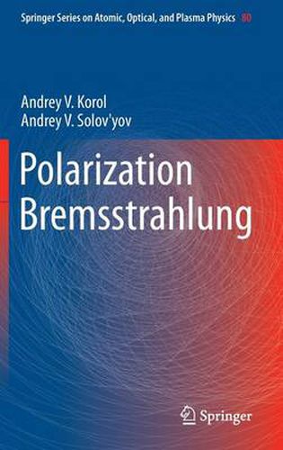 Cover image for Polarization Bremsstrahlung