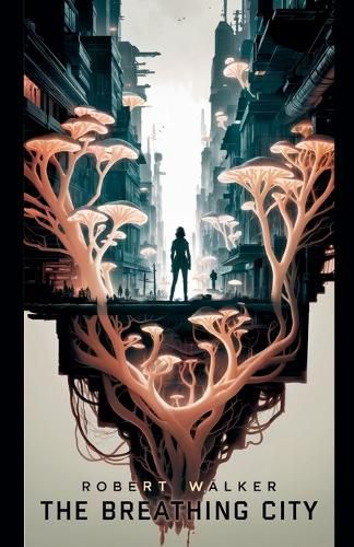 Cover image for The Breathing City