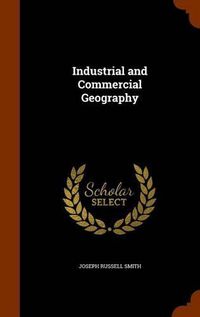 Cover image for Industrial and Commercial Geography