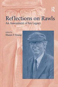 Cover image for Reflections on Rawls: An Assessment of his Legacy