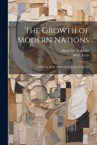 The Growth of Modern Nations