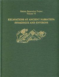 Cover image for Excavations at Ancient Nabratein: Synagogue and Environs