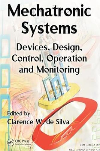 Cover image for Mechatronic Systems: Devices, Design, Control, Operation and Monitoring