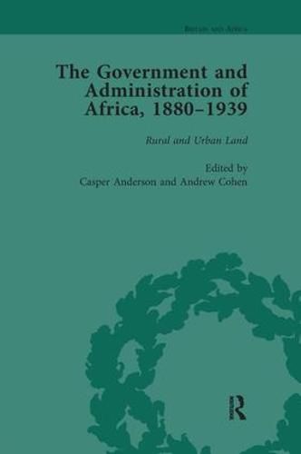 The The Government and Administration of Africa, 1880-1939 Vol 4