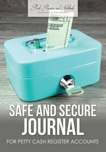 Cover image for Safe and Secure Journal for Petty Cash Register Accounts