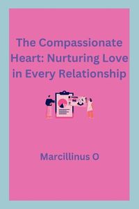 Cover image for The Compassionate Heart