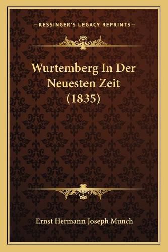 Wurtemberg in Der Neuesten Zeit (1835)