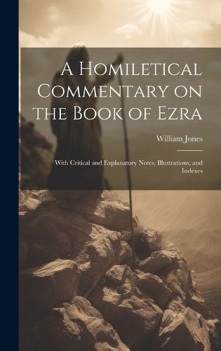 Cover image for A Homiletical Commentary on the Book of Ezra